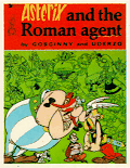 Asterix And The Roman Agent an adventure by Goscinny-Uderzo